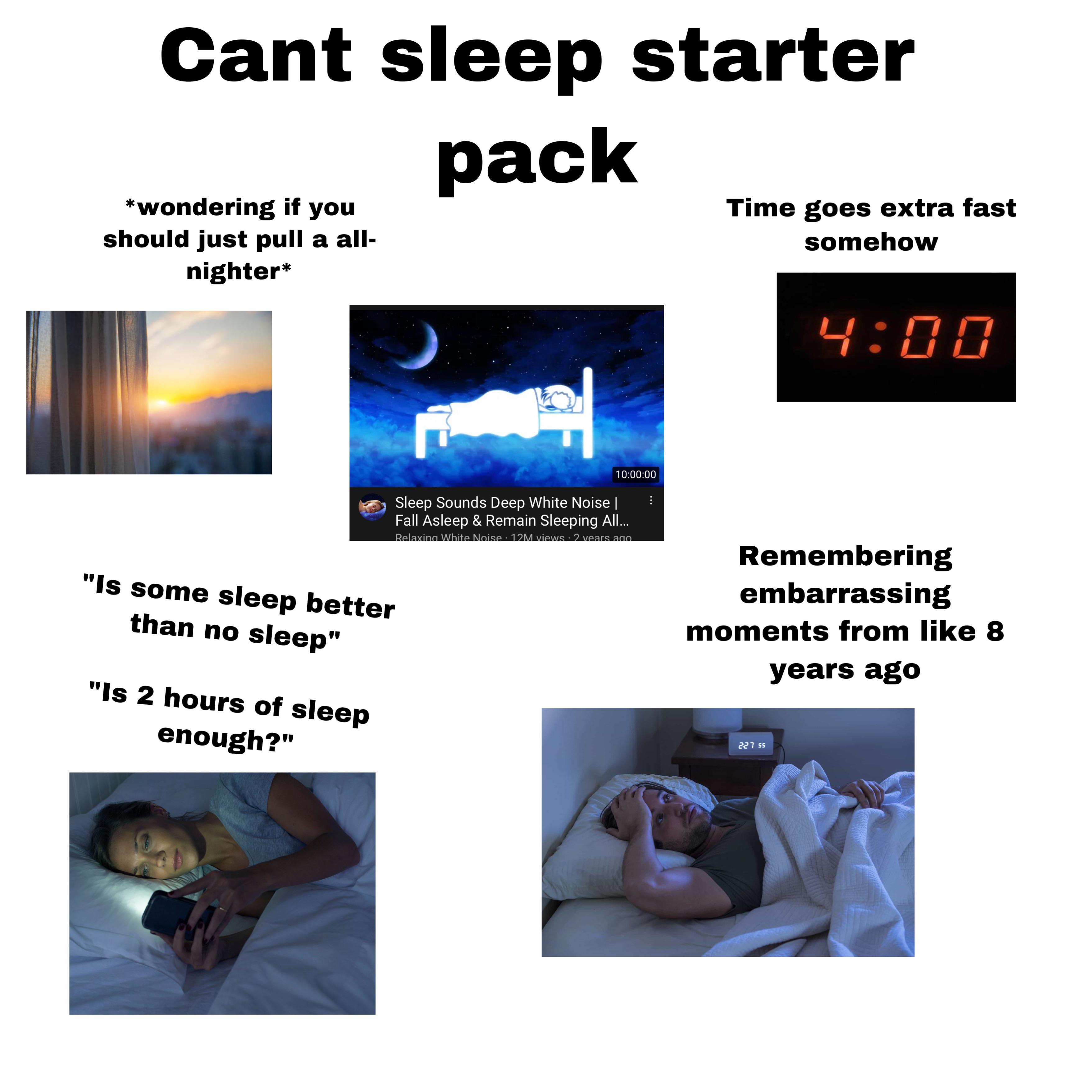 (a dumb meme about sleep is supposed to be here